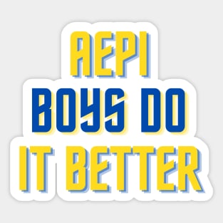 AEPi Boys Do It Better - Yellow & Dark Blue Sticker